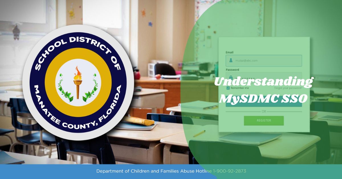 Understanding MySDMC SSO – Simplifying Access for the School District of Manatee County!